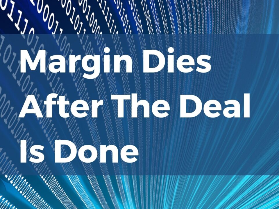 margin does after the deal is done